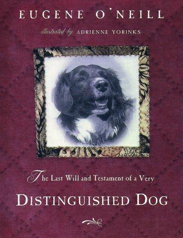 The Last Will & Testament Of A Extremely Distinguished Dog