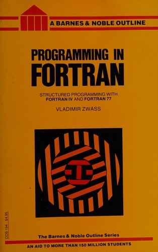 Programming In Fortran: structured programming with FORTRAN IV and FORTRAN 77