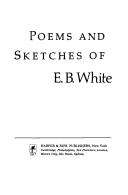 Poems And Sketches Of E.B. White.