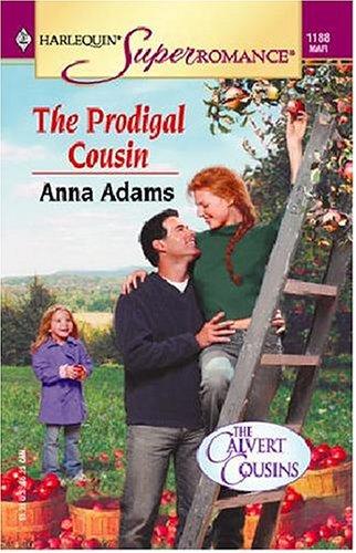 The Prodigal Cousin : The Calvert Cousins (Harlequin Superromance No. 1188) (Harlequin Superromance)