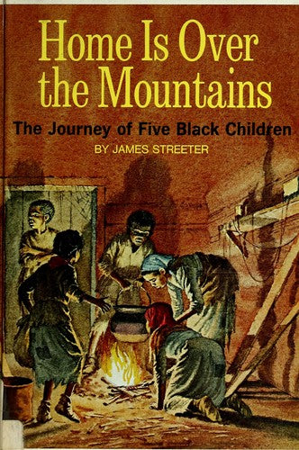 Home Is Over the Mountains: The Journey of five Black Children