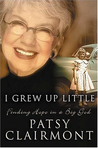 I Grew Up Little: Finding Hope In A Big God