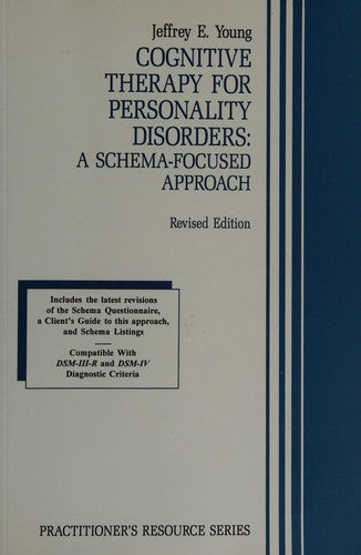 Cognitive Therapy For Personality Disorders: A Schema-Focused Approach