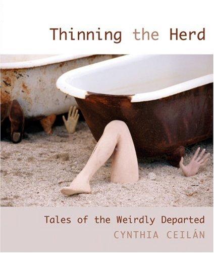 Thinning The Herd: Tales Of The Weirdly Departed