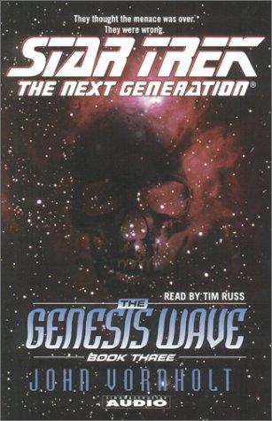 Star Trek: The Next Generation-The Genesis Wave (Book Three): They thought the menace was over. They were wrong.