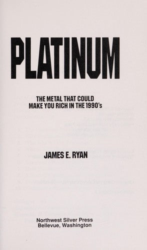 Platinum: The Metal That Could Make You Rich In The 1990's