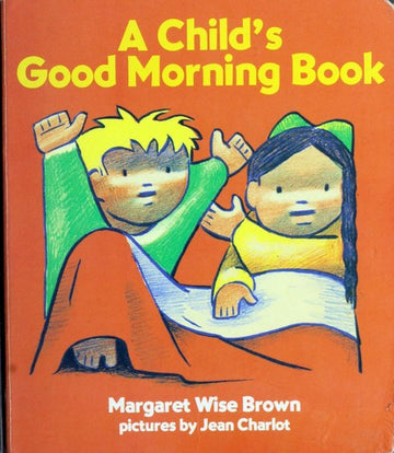 A Child's Good Morning Book