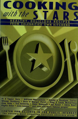 Cooking With The Stars: Healthy, Delicious Recipes From Celebrities' Own Kitchens
