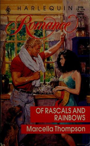 Of Rascals And Rainbows (Harlequin Romance, No 3106)