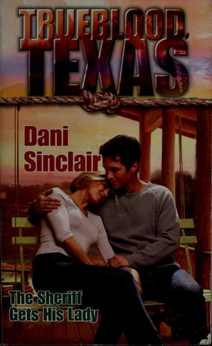 Trueblood Texas: The Sheriff Gets His Lady