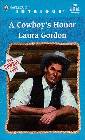 A Cowboy's Honor (The Cowboy Code) (Harlequin Intrigue, 501)