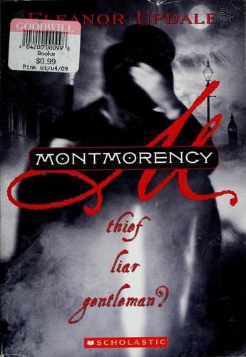 Montmorency Theif Liar Gentleman