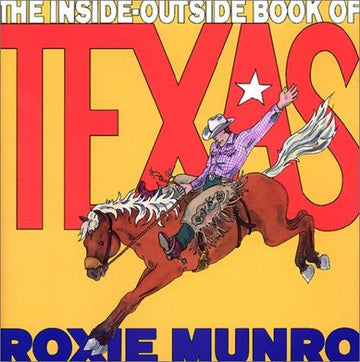 The Inside-Outside Book Of Texas (Inside-Outside)