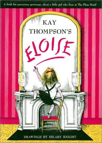 Eloise (Eloise Series): a book for precocious grown ups