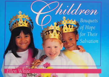 Children: Bouquets Of Hope For Their Salvation