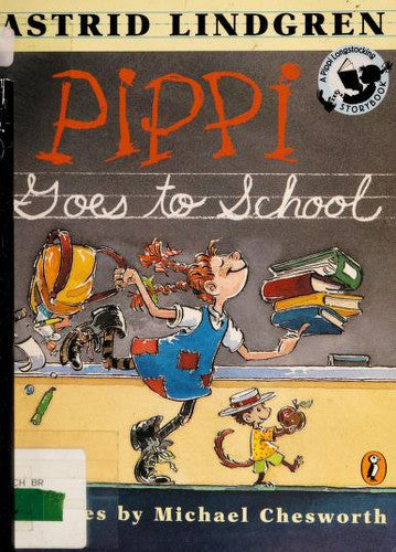 Pippi Goes To School: Picture Book (Pippi Longstocking Storybook)