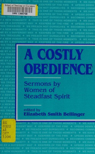 A Costly Obedience: sermons by women of steadfast spirit