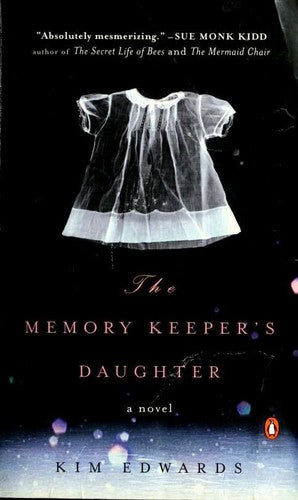 The Memory Keeper's Daughter:  A Novel
