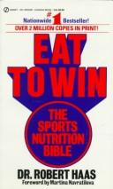 Eat To Win: The Sports Nutrition Bible