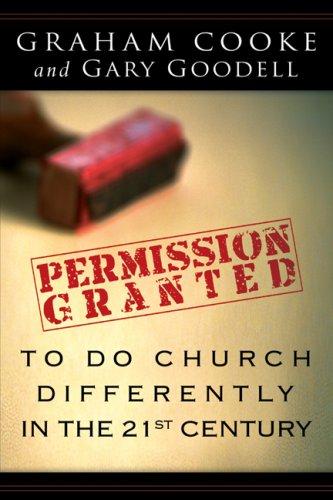 Permission Is Granted To Do Church Differently In The 21st Century