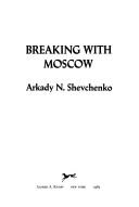 Breaking With Moscow