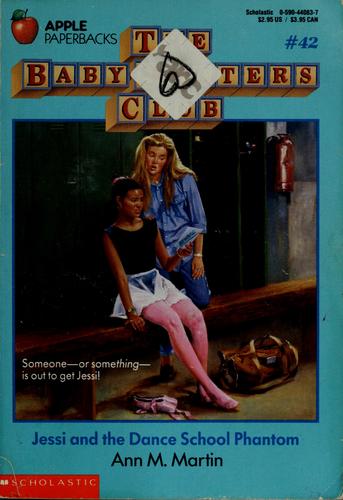 Jessi And The Dance School Phantom (Baby-Sitter Club, 42)