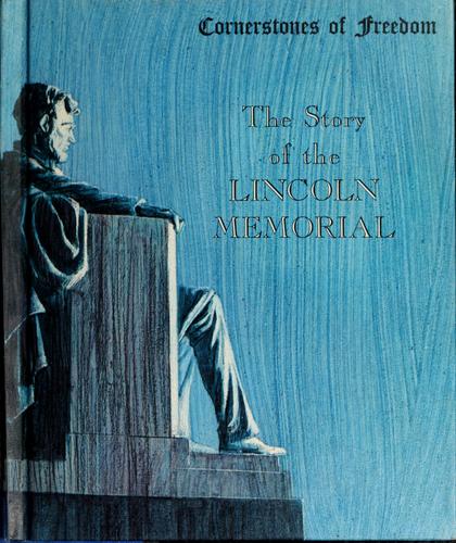The Story Of The Lincoln Memorial (Cornerstones Of Freedom)