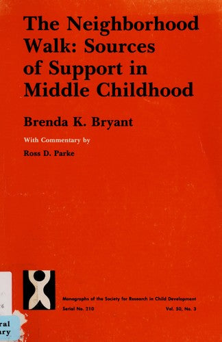 The Neighborhood Walk: Sources of Support in Middle Childhood
