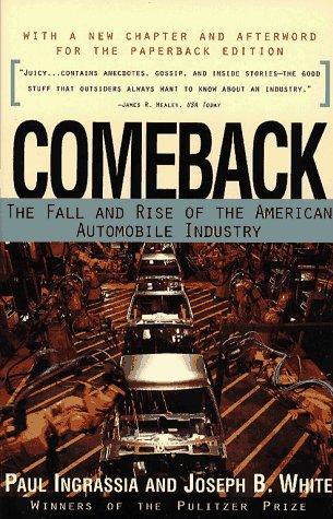 Comeback: The Fall & Rise Of The American Automobile Industry
