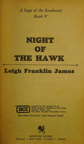 Night Of The Hawk: A Saga Of The Southwest Book V