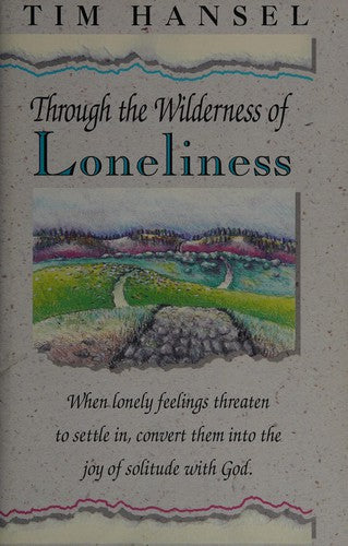 Through The Wilderness Of Loneliness