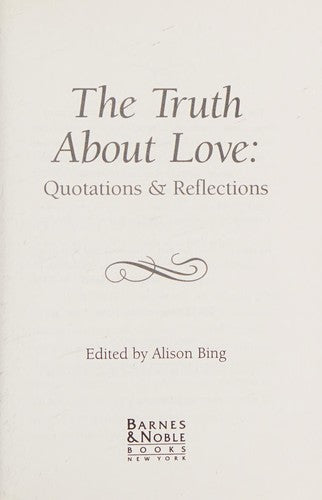 The Truth About Love: Quotations and Reflections