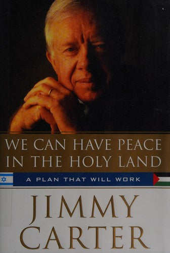 We Can Have Peace In The Holy Land: A Plan That Will Work: a plan that will work