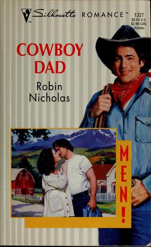 Cowboy Dad (Men!) (Silhouette Romance , No 1327)