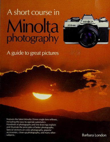 A Short Course In Minolta Photography - A Guide To Great Pictures: a guide to great pictures