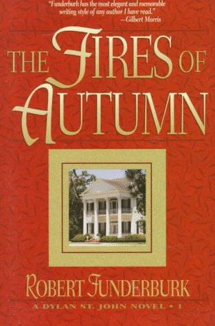 The Fires Of Autumn (A Dylan St. John Novel)