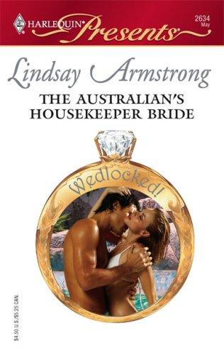 The Australian's Housekeeper Bride (Harlequin Presents)