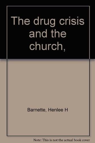 The Drug Crisis And The Church