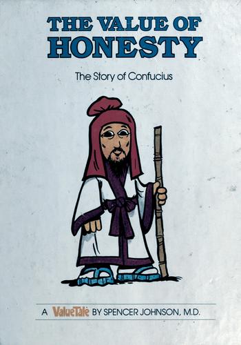 The Value Of Honesty: The Story Of Confucius (Valuetales)
