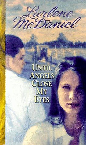 Until Angels Close My Eyes