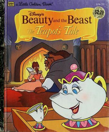 Disney's Beauty And The Beast: The Teapot's Tale (Little Golden Book): the teapot's tale