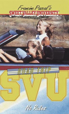 No Rules (Sweet Valley University(R))