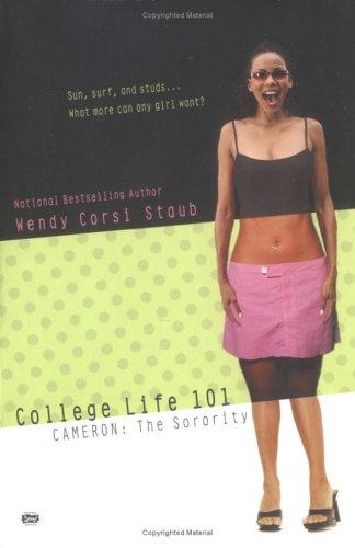 College Life 101: Cameron: The Sorority