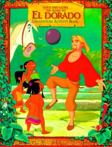 The Road To El Dorado: Adventure Activity Book