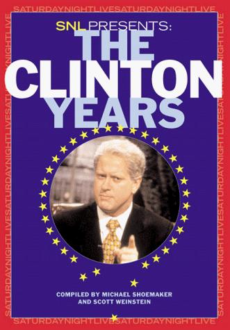 Snl Presents:  The Clinton Years