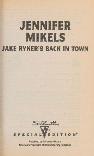 Jake Ryker's Back In Town (Silhouette Special Edition, No 929)