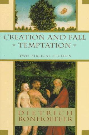 Creation and Fall Temptation: Two Biblical Studies
