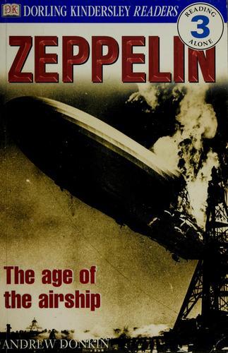 Dk Readers: Zeppelin (Level 3: Reading Alone)