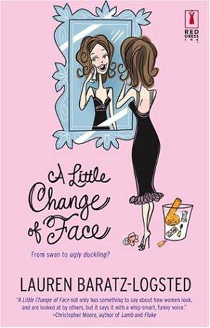 A Little Change Of Face (Red Dress Ink Novels)