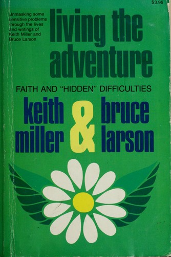 Living the Adventure: Faith and 'Hidden' Difficulties